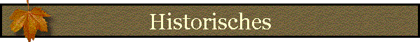 Historisches